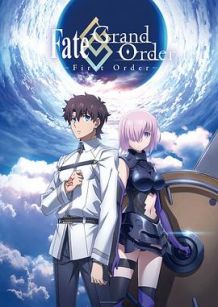 命运/冠位指定：序章 Fate/Grand Order -First Order-